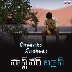 Endhuke Endhuke (From &quot;Software Blues&quot;)-QTBdXUNlDnQ