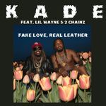Fake Love, Real Leather (feat. Lil Wayne &amp; 2 Chainz)