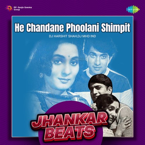 He Chandane Phoolani Shimpit - Jhankar Beats