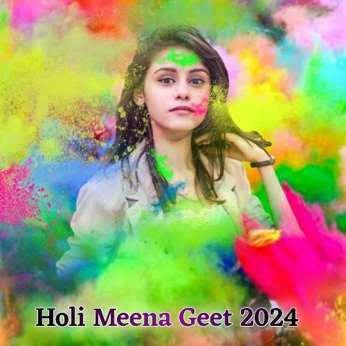 Holi Meena Geet 2024