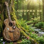 Intro Chupke Se