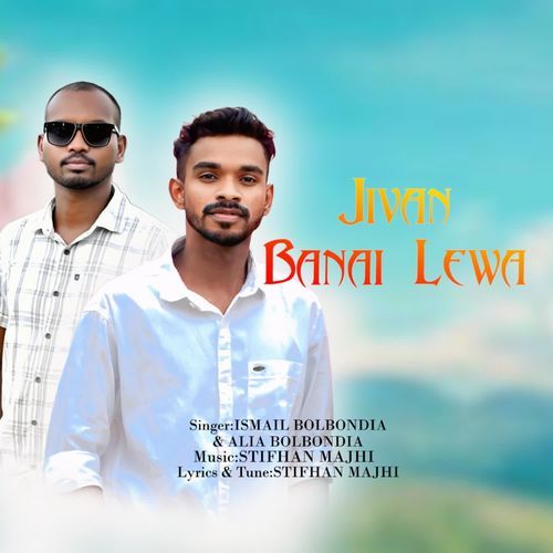 JIVAN BANAI LEWA