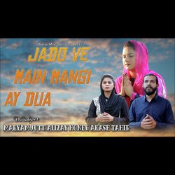 Jado Ve Main Mangi Ay Dua-OzAPHAQGZFU