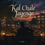 Kal Chale Jayenge