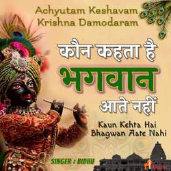 Kaun Kehta Hai Bhagwan Aate Nahi - Achyutam Keshavam (Male)-OCcKYkVIfUk