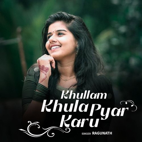Khullam Khula Pyar Karu