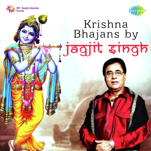 Krishna Bhajans By Jagjit Singh