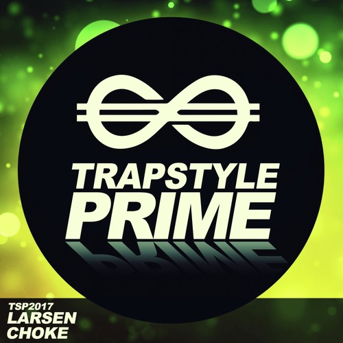 LARSEN - Choke