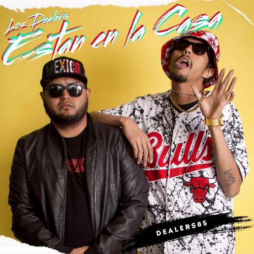 Los Dealers Estan en la Casa cover art