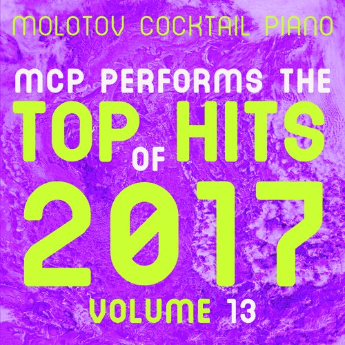 MCP Top Hits of 2017, Vol. 13 (Instrumental)