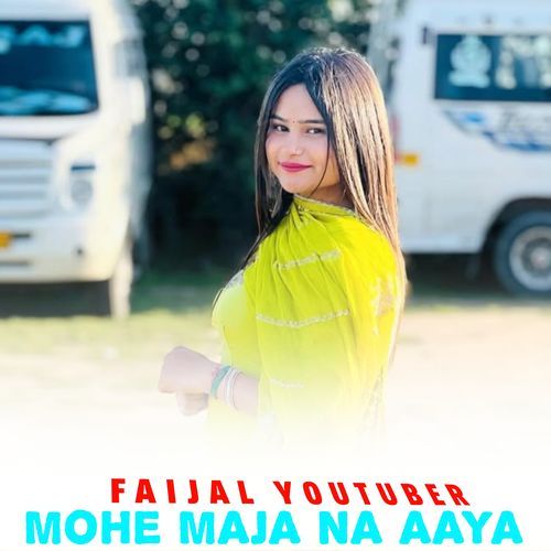 MOHE MAJA NA AAYA