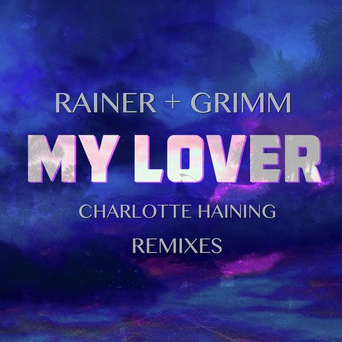 My Lover Remixes_poster_image