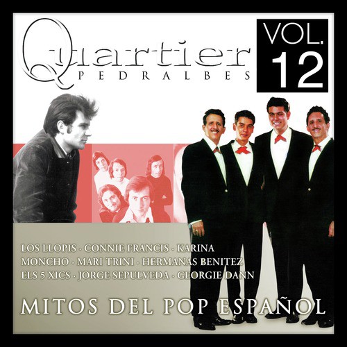 Quartier Pedralbes. Mitos Del Pop Español. Vol.12