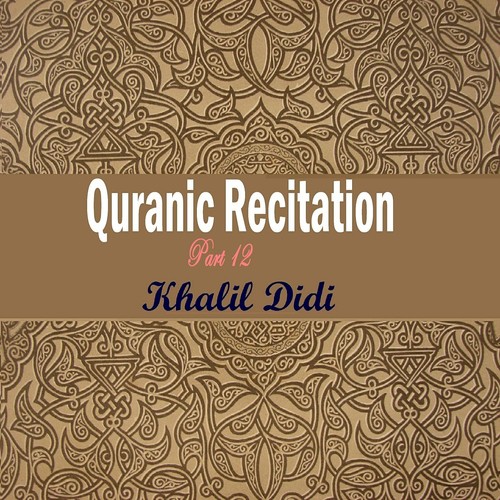 Quranic Recitation Part 12, Pt.3