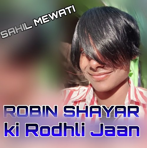 Robin Shayar Ki Rodhli Jaan