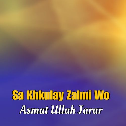 Sa Khkulay Zalmi Wo