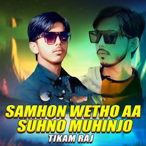 Samhon Wetho Aa Suhno Muhinjo