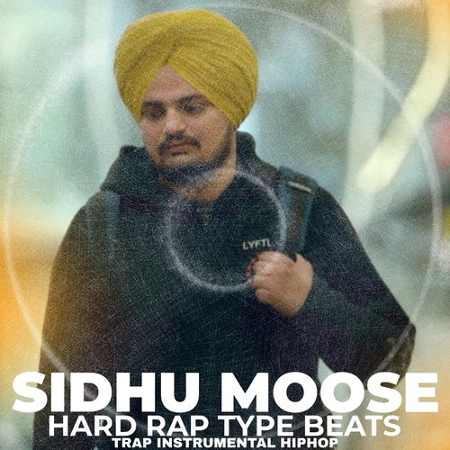 Sidhu Moose Hard Rap Type Beats Trap Instrumental HipHop