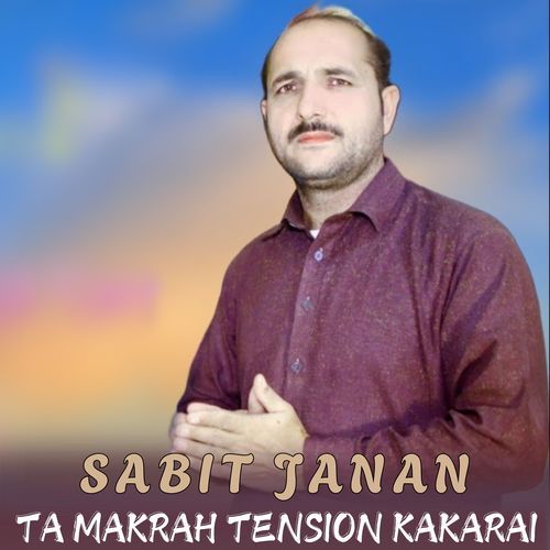 Ta Makrah Tension Kakarai