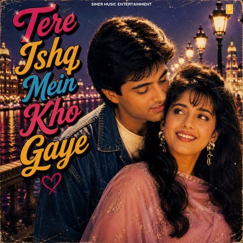 Tere Ishq Mein Kho Gaye