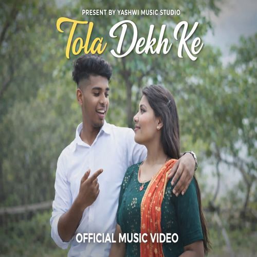 Tola Dekh Ke