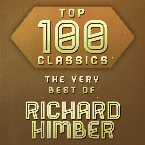 Top 100 Classics - The Very Best of Richard Himber_poster_image