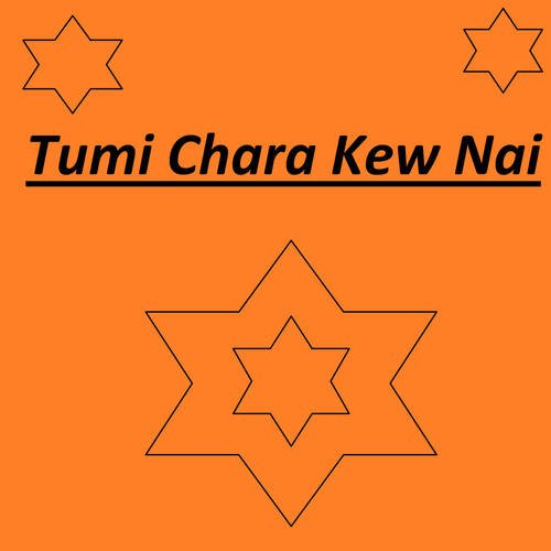 Tumi Chara Kew Nai
