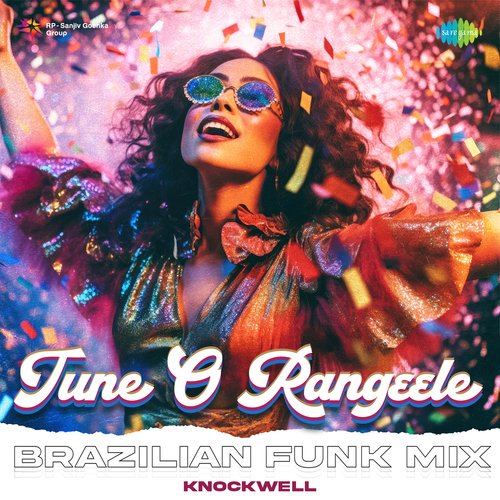 Tune O Rangeele - Brazilian Funk Mix