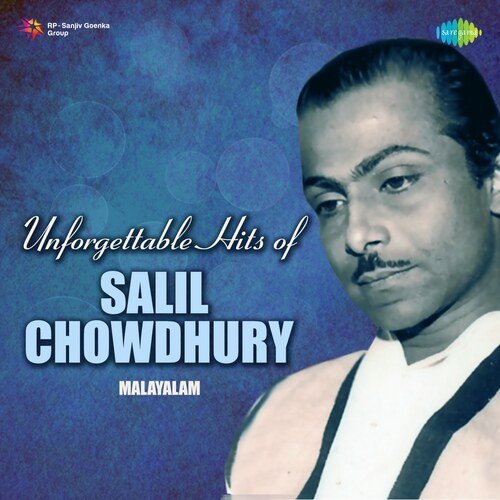 Unforgettable Hits Of Salil Chowdhury - Malayalam