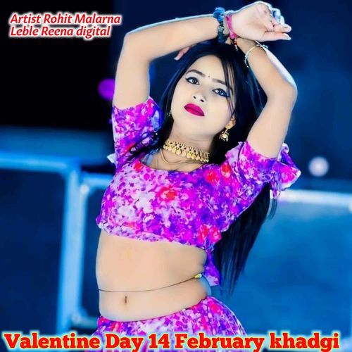 Valentine Day 14 February Khadgi