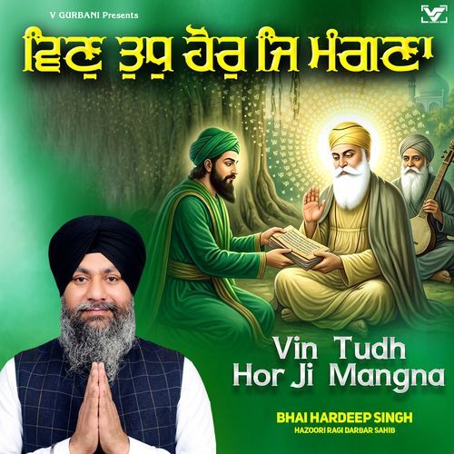 Vin Tudh Hor Ji Mangna