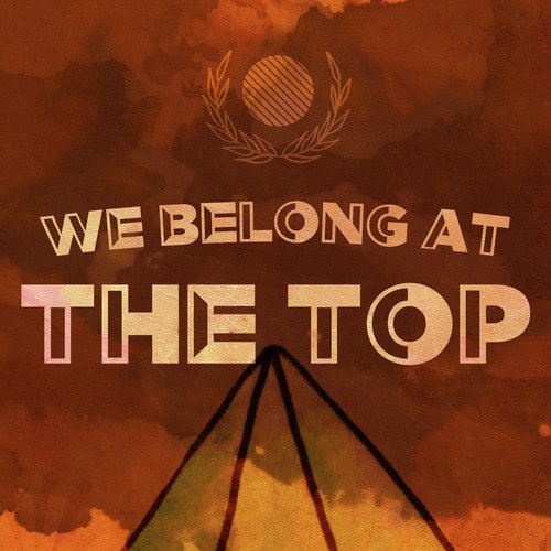 We Belong at the Top_poster_image