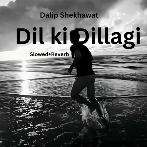 Wo to Dil ki thi Bas Dillagi (Slowed & Reverb)_poster_image