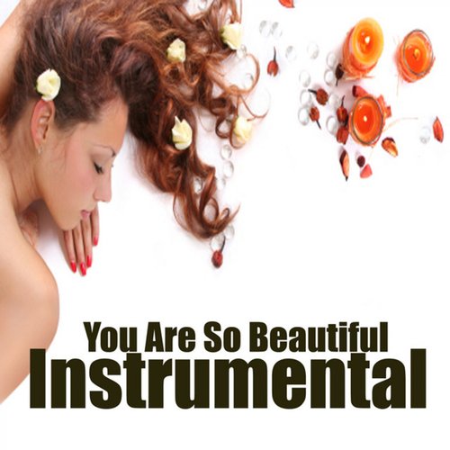 You Are so Beautiful: Instrumental