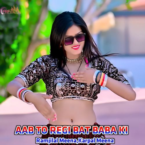 AAB TO REGI BAT BABA KI