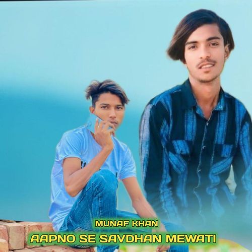 Aapno se Savdhan Mewati