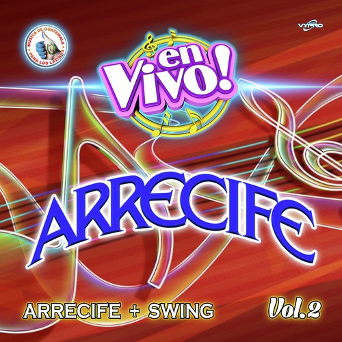 Arrecife + Swing Vol.2. Música de Guatemala para los Latinos (En Vivo)_poster_image