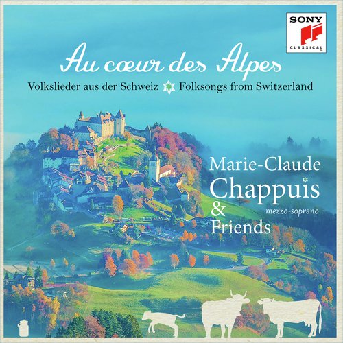Au coeur des Alpes  - Volkslieder aus der Schweiz