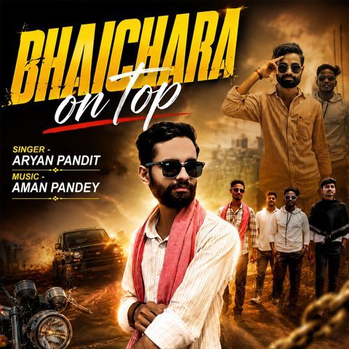 BHAICHARA On Top
