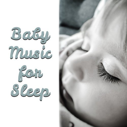 Baby Music for Sleep – Healing Lullabies, Sweet Dreams, Nature Sounds for Relaxation, Calm Nap, Bedtime, Baby Massage, Deep Sleep