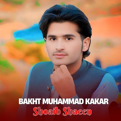 Bakht Muhammad Kakar