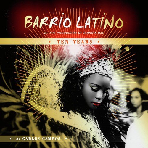 Barrio Latino - 10 Years (by Carlos Campos)