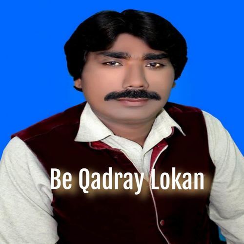 Be Qadray Lokan