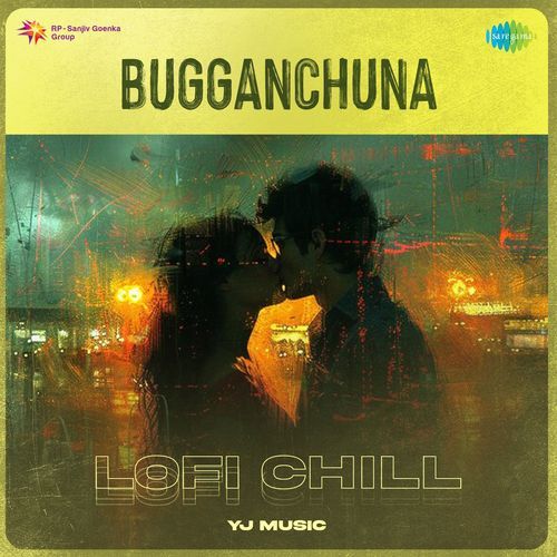 Bugganchuna - Lofi Chill