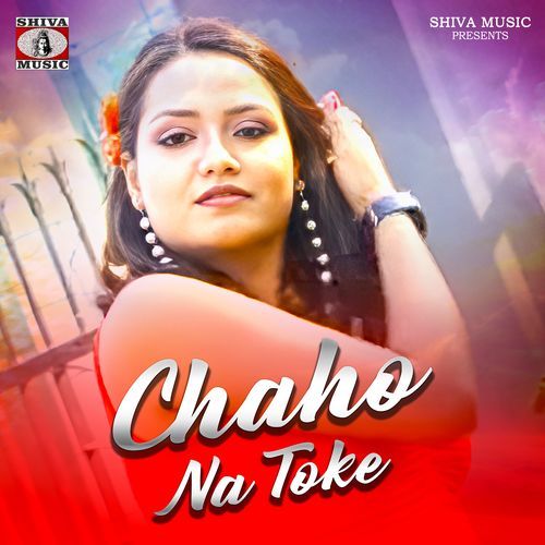Chaho Na Toke