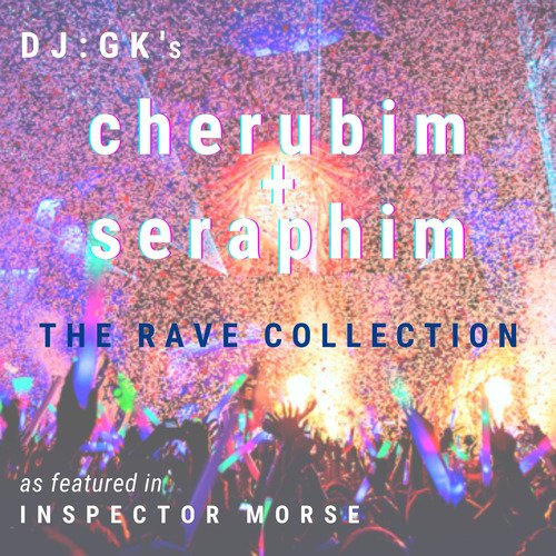 Cherubim &amp; Seraphim (The Rave Collection)_poster_image