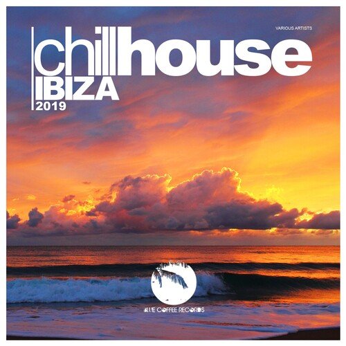 Chill House Ibiza 2019 (Continuous DJ Mix) cover art
