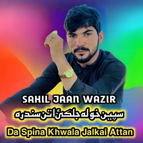 Da Spina Khwala Attani Sandara