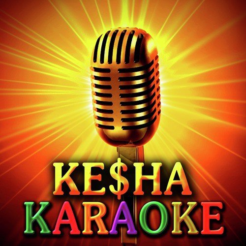 Die Young - Ke$Ha Karaoke_poster_image