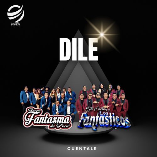 Dile Cuentale (feat. Grupo Fantasma del Peru) cover art